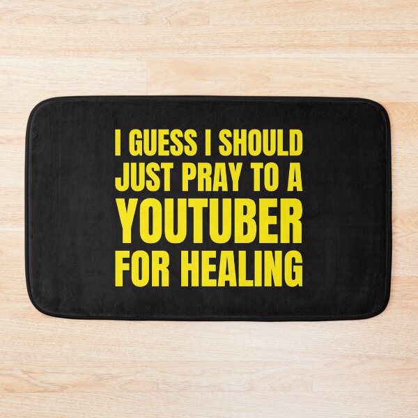 Item preview, I Guess I Should Just Pray To A Youtuber For Healing  designed and sold by Disabledland.
