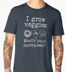 Grow Veggies Superpower for Gardeners Men's Premium T-Shirt
