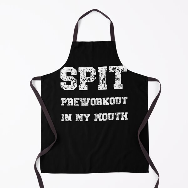 Item preview, Spit Preworkout In My Mouth designed and sold by NessiCreates.