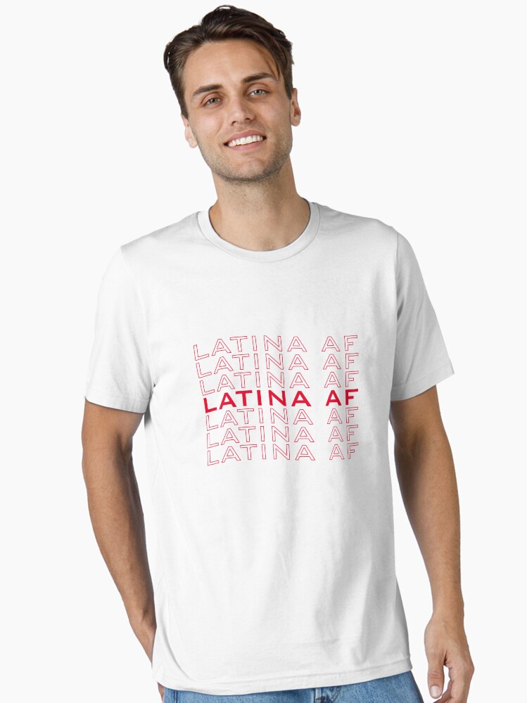 Latina Af Saying Funny Mexican Cinco De Mayo Sweatshirt Premium T-Shirt Latina Af Saying Funny Mexican Cinco De Mayo Sweatshirt Premium T-Shirt