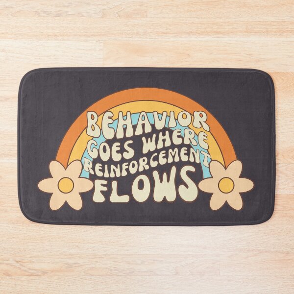 Item preview, Behavior Goes Where Reinforcement Flows Retro designed and sold by SunfullyYours.