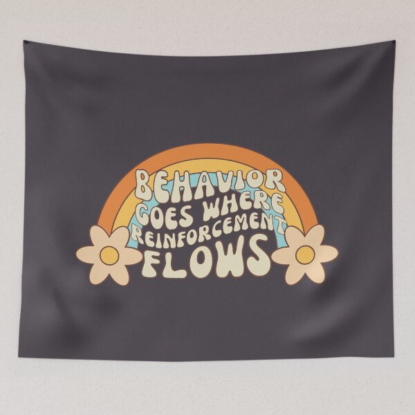 Item preview, Behavior Goes Where Reinforcement Flows Retro designed and sold by SunfullyYours.