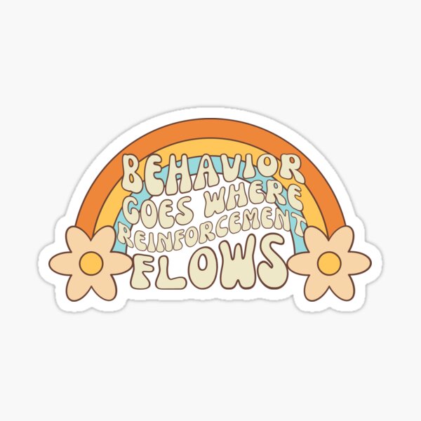 Item preview, Behavior Goes Where Reinforcement Flows Retro designed and sold by SunfullyYours.