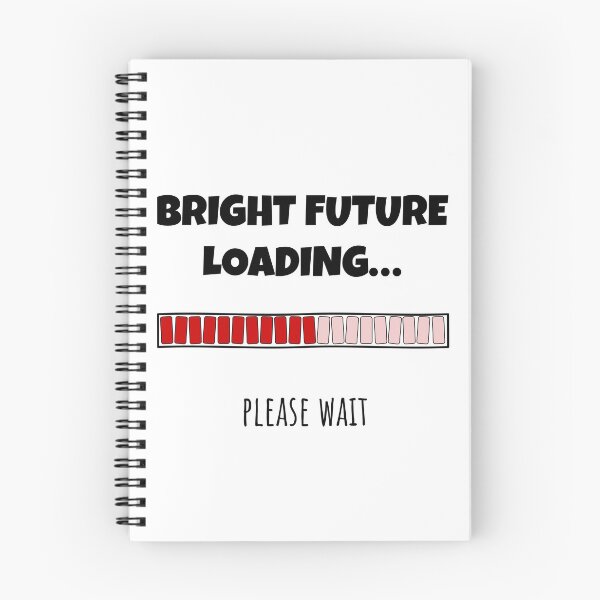 Item preview, Bright Future Loading... Please wait | Funny and witty loading bar text design designed and sold by ArtworkbyEmmy.
