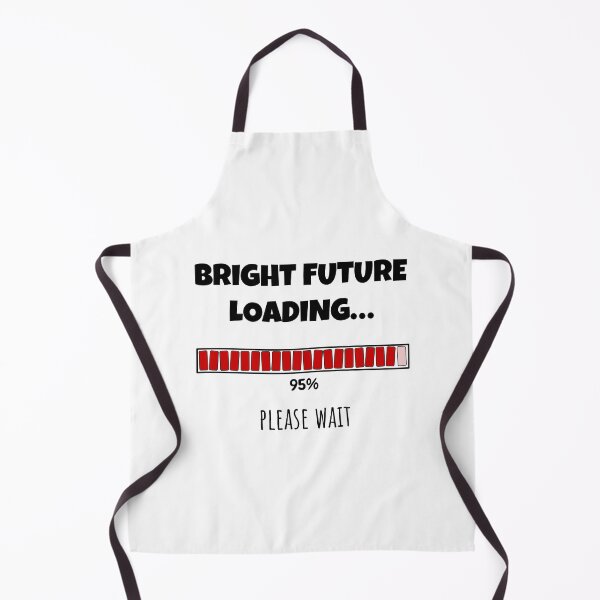Item preview, Bright Future Loading... Please wait | Funny and witty loading bar text design designed and sold by ArtworkbyEmmy.