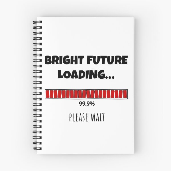 Item preview, Bright Future Loading... Please wait | Funny and witty loading bar text design designed and sold by ArtworkbyEmmy.