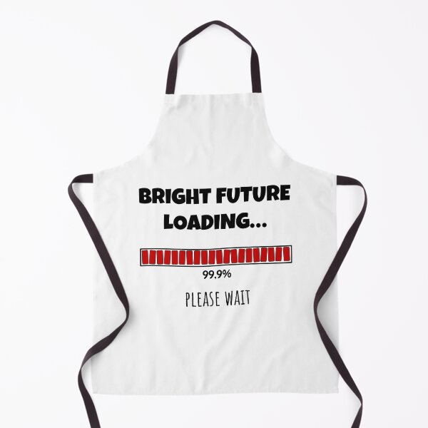 Item preview, Bright Future Loading... Please wait | Funny and witty loading bar text design designed and sold by ArtworkbyEmmy.