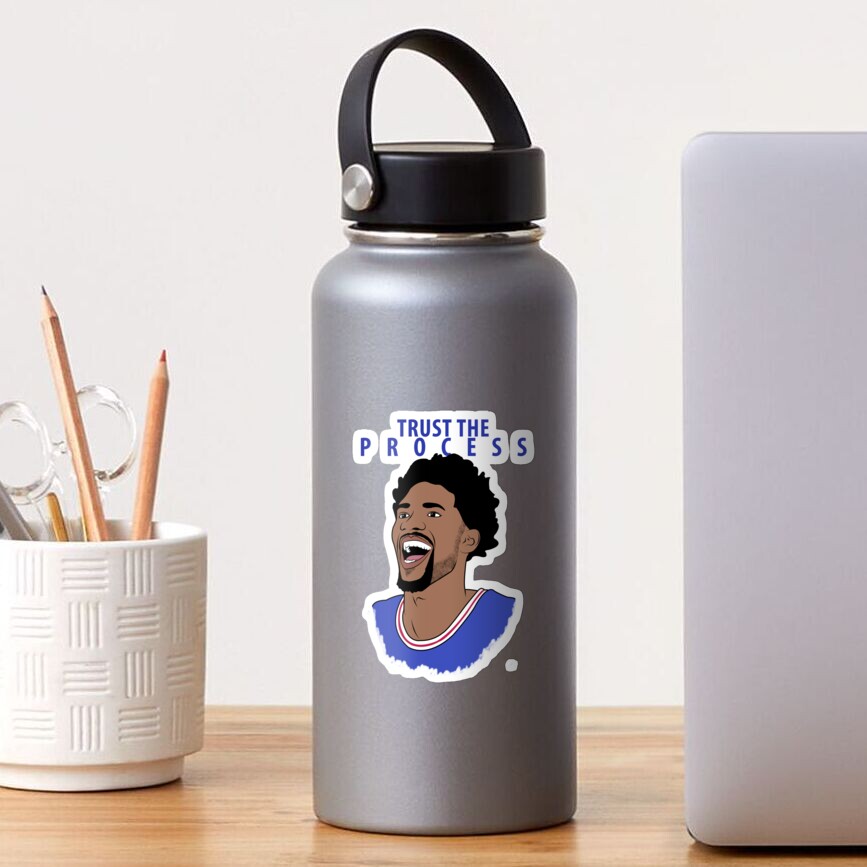 Trust the Process Sticker