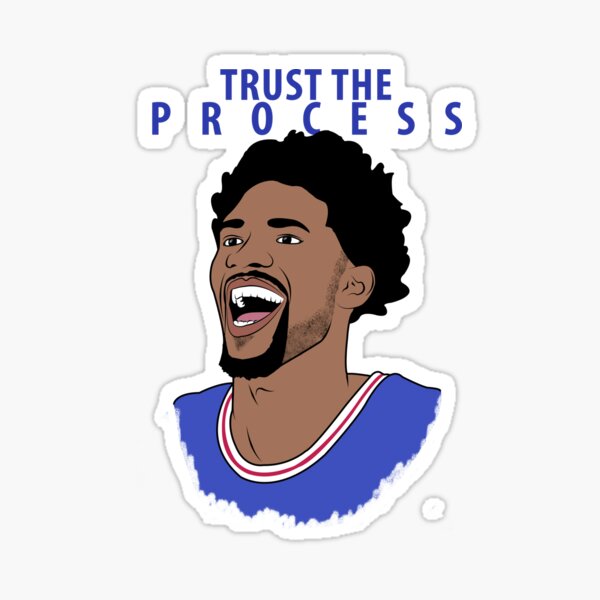 Trust the Process Sticker