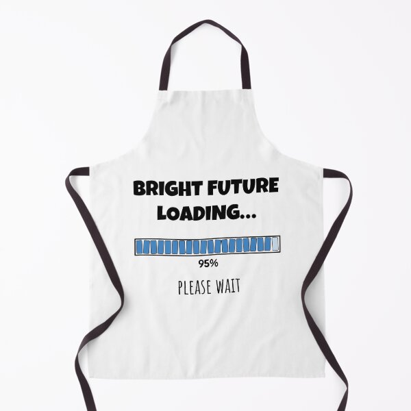 Item preview, Bright Future Loading... Please wait | Funny and witty loading bar text design designed and sold by ArtworkbyEmmy.