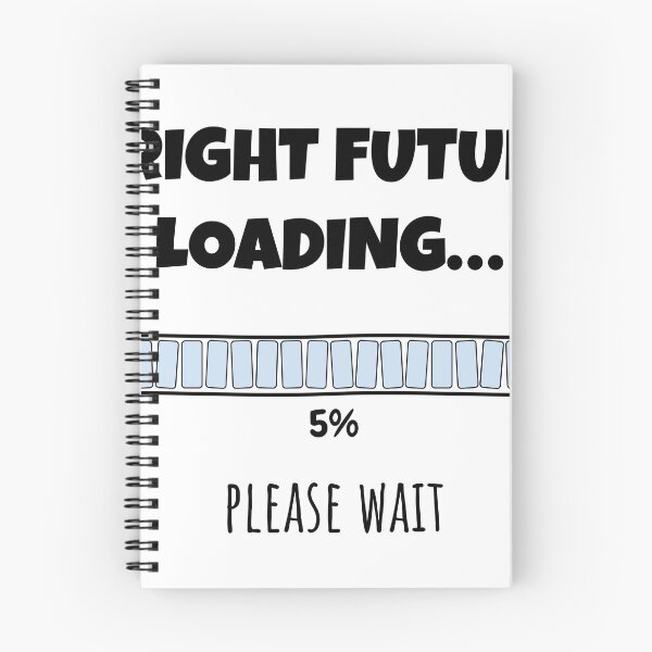 Item preview, Bright Future Loading... Please wait | Funny and witty loading bar text design designed and sold by ArtworkbyEmmy.