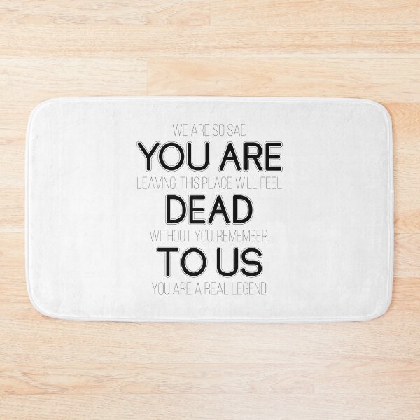Item preview, You are dead to us going away gift for coworker, boss or friend designed and sold by TheVeiledLion.