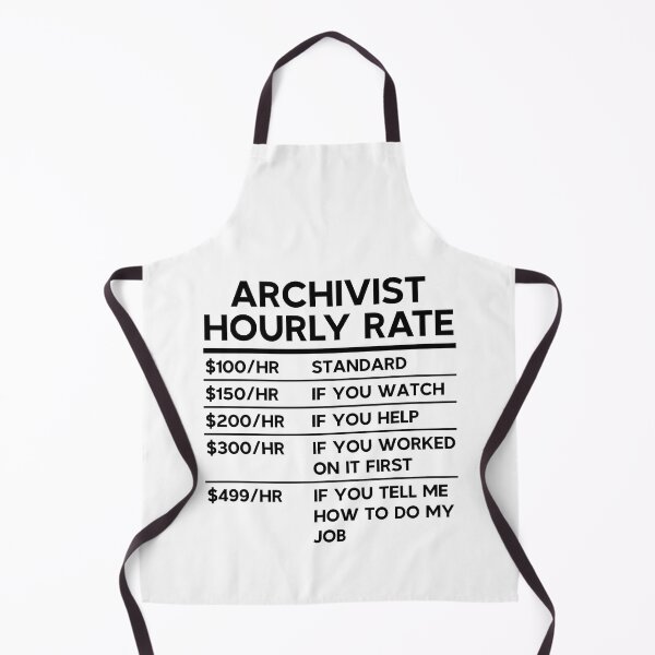 Item preview, Archivist Hourly Rate designed and sold by woodesigner.