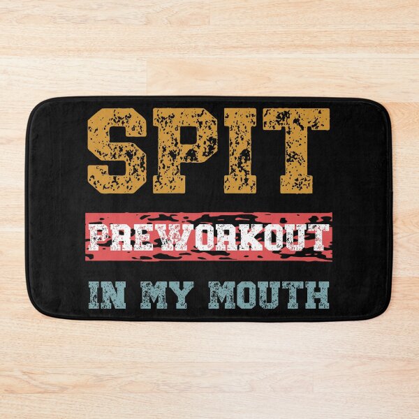Item preview, Spit Preworkout In My Mouth designed and sold by NessiCreates.