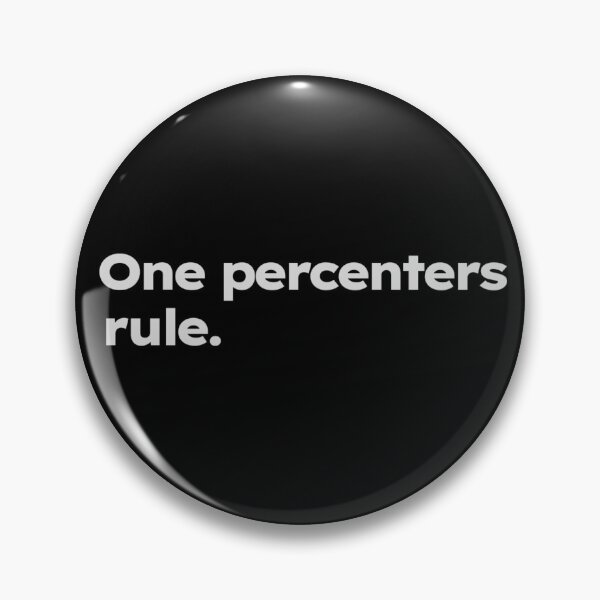Item preview, One percenters rule. designed and sold by ShirtProse.