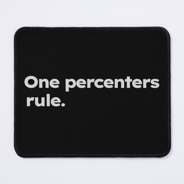 Item preview, One percenters rule. designed and sold by ShirtProse.