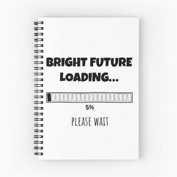 Item preview, Bright Future Loading... Please wait | Funny and witty loading bar text design designed and sold by ArtworkbyEmmy.