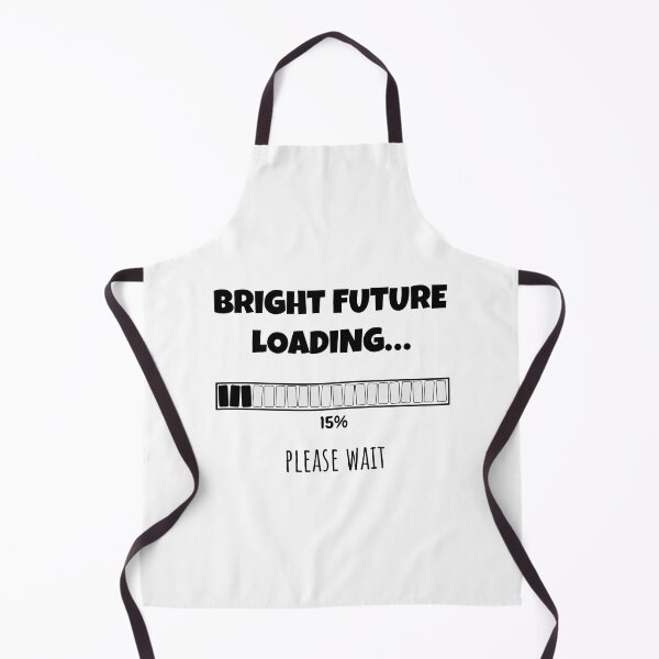 Item preview, Bright Future Loading... Please wait | Funny and witty loading bar text design designed and sold by ArtworkbyEmmy.