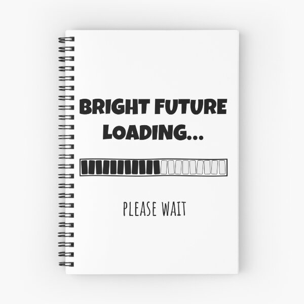 Item preview, Bright Future Loading... Please wait | Funny and witty loading bar text design designed and sold by ArtworkbyEmmy.