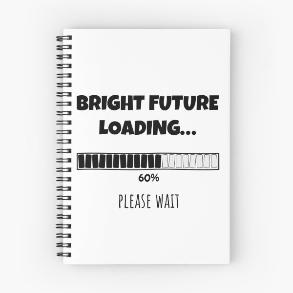 Item preview, Bright Future Loading... Please wait | Funny and witty loading bar text design designed and sold by ArtworkbyEmmy.