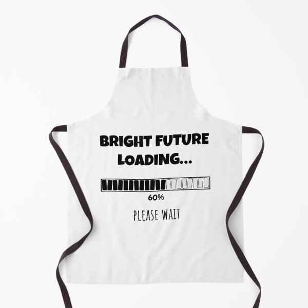 Item preview, Bright Future Loading... Please wait | Funny and witty loading bar text design designed and sold by ArtworkbyEmmy.