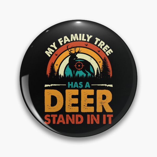 Item preview, My Family Tree Has A Deer Stand In It Retro Design For Hunter - Funny Deer Hunting designed and sold by naworas.