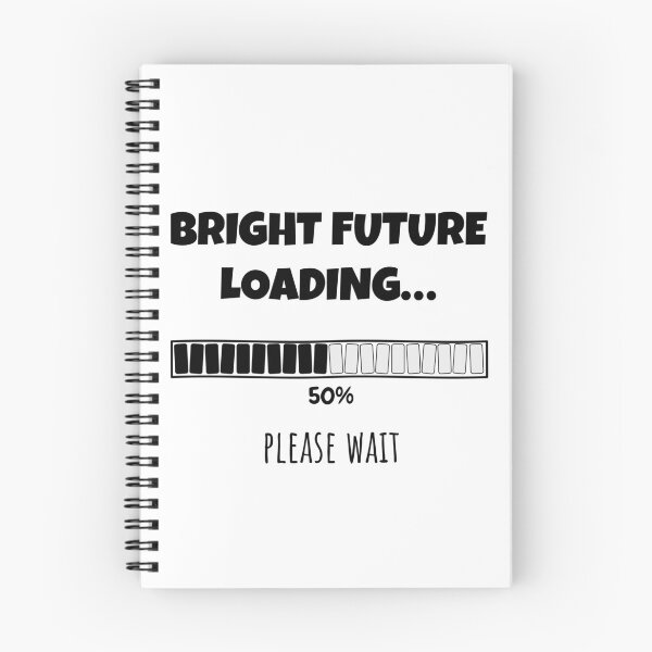 Item preview, Bright Future Loading... Please wait | Funny and witty loading bar text design designed and sold by ArtworkbyEmmy.
