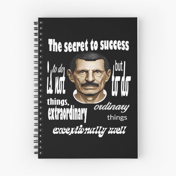 Item preview, Guenther Steiner quotes: "The secret to success is not to do extraordinary things, but to do ordinary things exceptionally well." designed and sold by JEK Designer ⭐⭐⭐⭐⭐ (5.0).