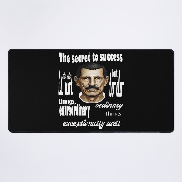 Item preview, Guenther Steiner quotes: "The secret to success is not to do extraordinary things, but to do ordinary things exceptionally well." designed and sold by Mzarql Official Store.