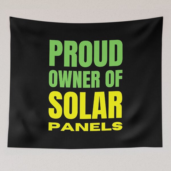 Item preview, Proud Owner Of Solar Panels | Alternative Energy designed and sold by FunnyFactDesign.