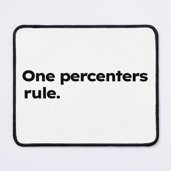 Item preview, One percenters rule. designed and sold by ShirtProse.