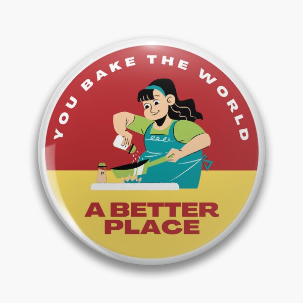 Item preview, You bake the world a better place designed and sold by Univers Gifts.