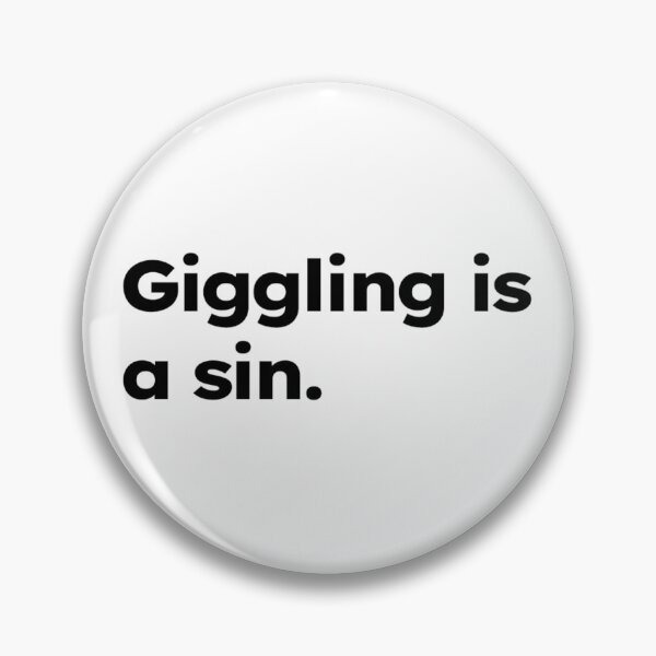 Item preview, Giggling is a sin. designed and sold by ShirtProse.