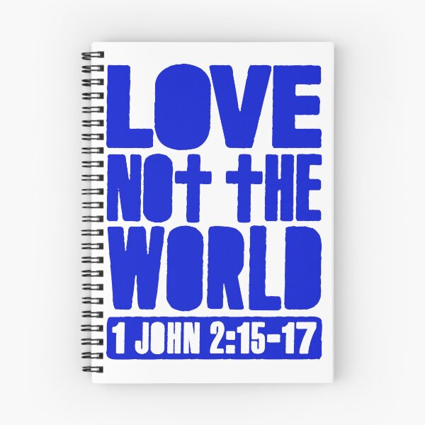 Item preview, Love Not The World - 1 John 2:15-17 designed and sold by plushism.