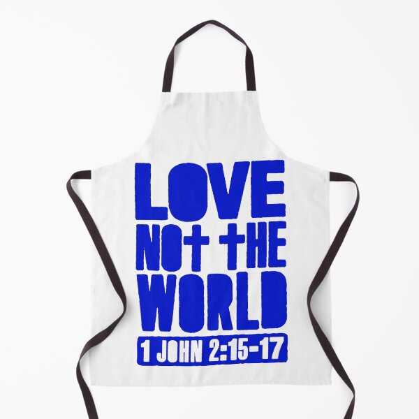 Item preview, Love Not The World - 1 John 2:15-17 designed and sold by plushism.