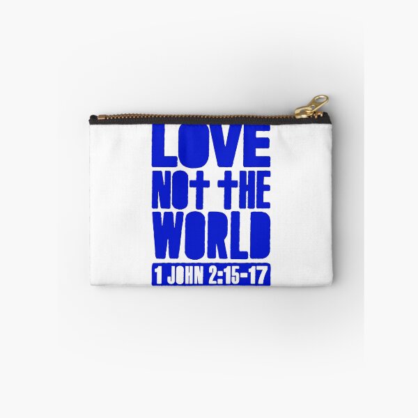 Item preview, Love Not The World - 1 John 2:15-17 designed and sold by plushism.