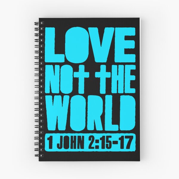 Item preview, Love Not The World - 1 John 2:15-17 designed and sold by plushism.