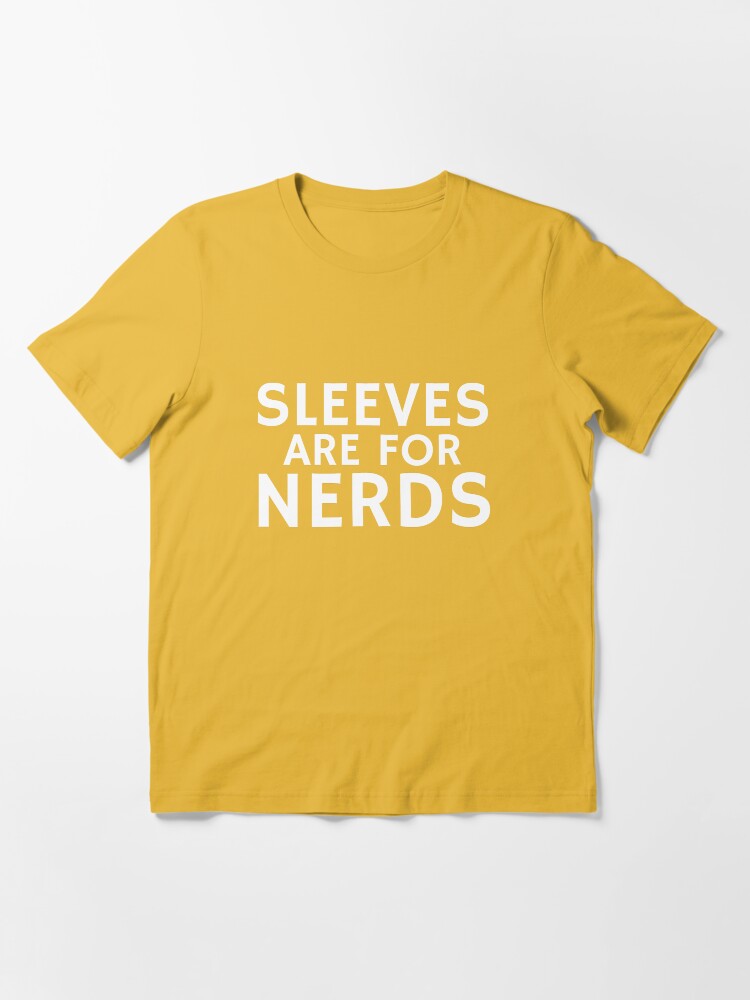 sleeves are for nerds shirt gold rush