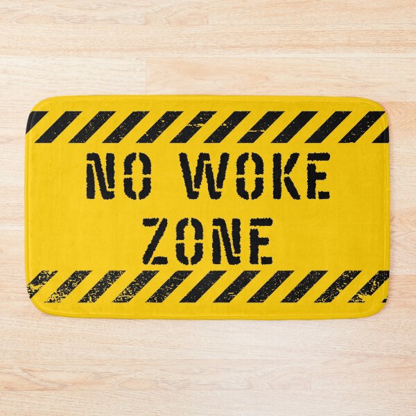 Item preview, No Woke Zone designed and sold by RockBeeDesigns.