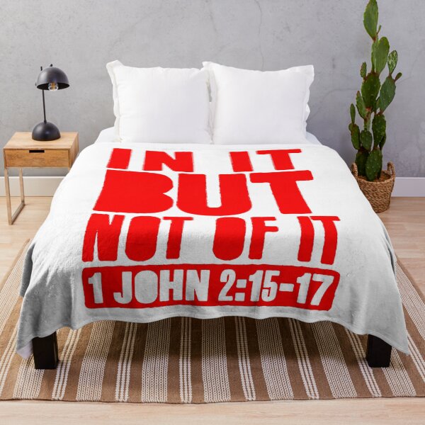 Item preview, In It But Not Of It - 1 John 2:15-17 designed and sold by plushism.