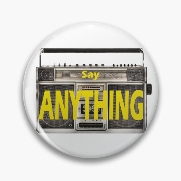 Item preview, Say Anything designed and sold by SamsStickers.