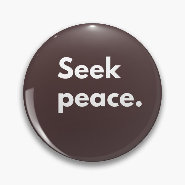 Item preview, Seek peace  designed and sold by Amine Khatem.