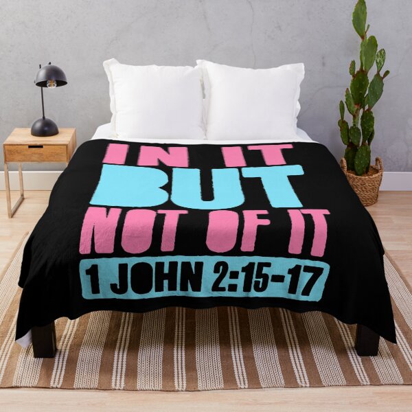 Item preview, In It But Not Of It - 1 John 2:15-17 designed and sold by plushism.
