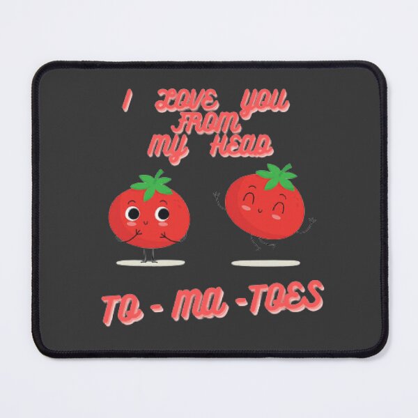 Item preview, Love TO-MA-TOES designed and sold by Rileks.