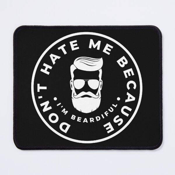 Item preview, Don't Hate Me Because I'm Beardiful, Saint Valentin Gift, Beardiful Men designed and sold by AwesomeMode.