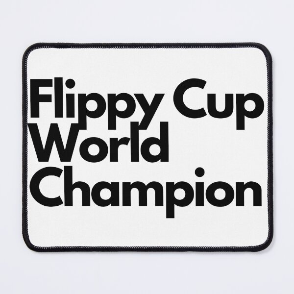 Item preview, Flippy cup world champion designed and sold by porchswings.