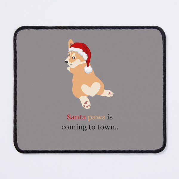 Item preview, Santa Paws is Coming To Town with Pembroke Dog designed and sold by SeasonalDogs.