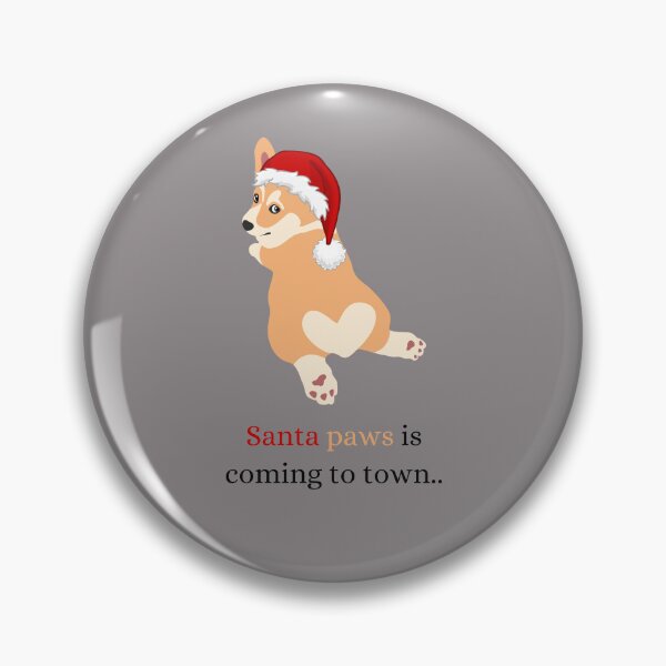 Item preview, Santa Paws is Coming To Town with Pembroke Dog designed and sold by SeasonalDogs.