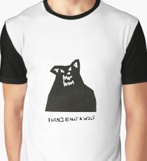 there's really a wolf Graphic T-Shirt