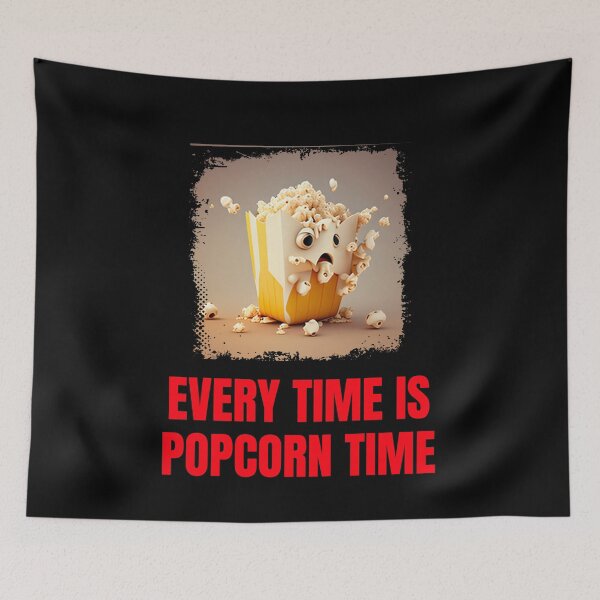 Item preview, It's popcorn time - Popcorn lovers. designed and sold by Estevam Marinho.